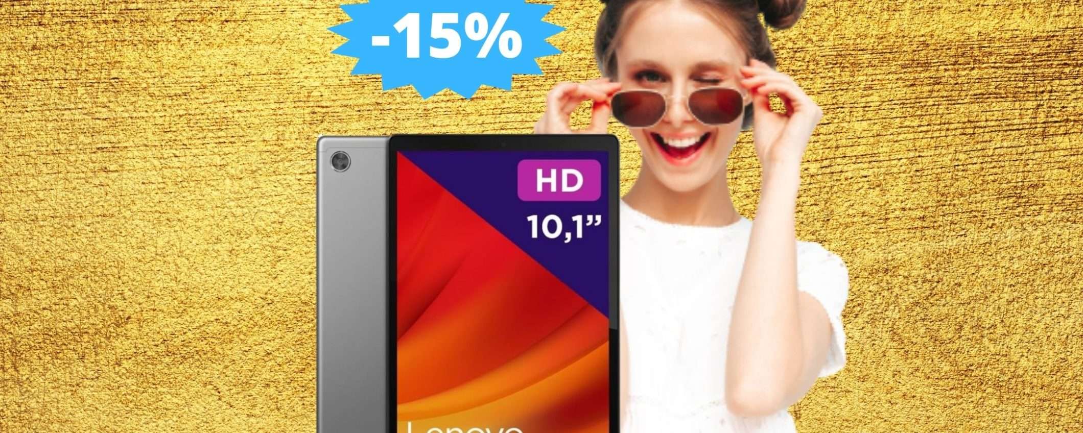 Lenovo Tab M10: ultima OCCASIONE a questo prezzo (-15%)