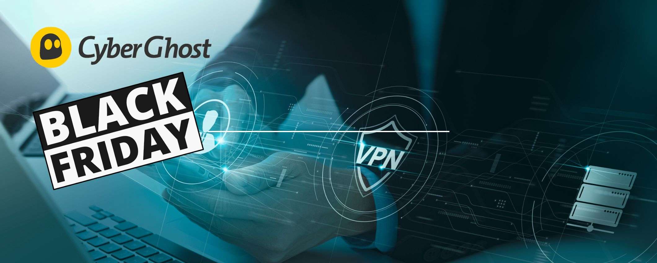 Il Black Friday di CyberGhost VPN è qui: 83% di sconto + 4 mesi extra gratis