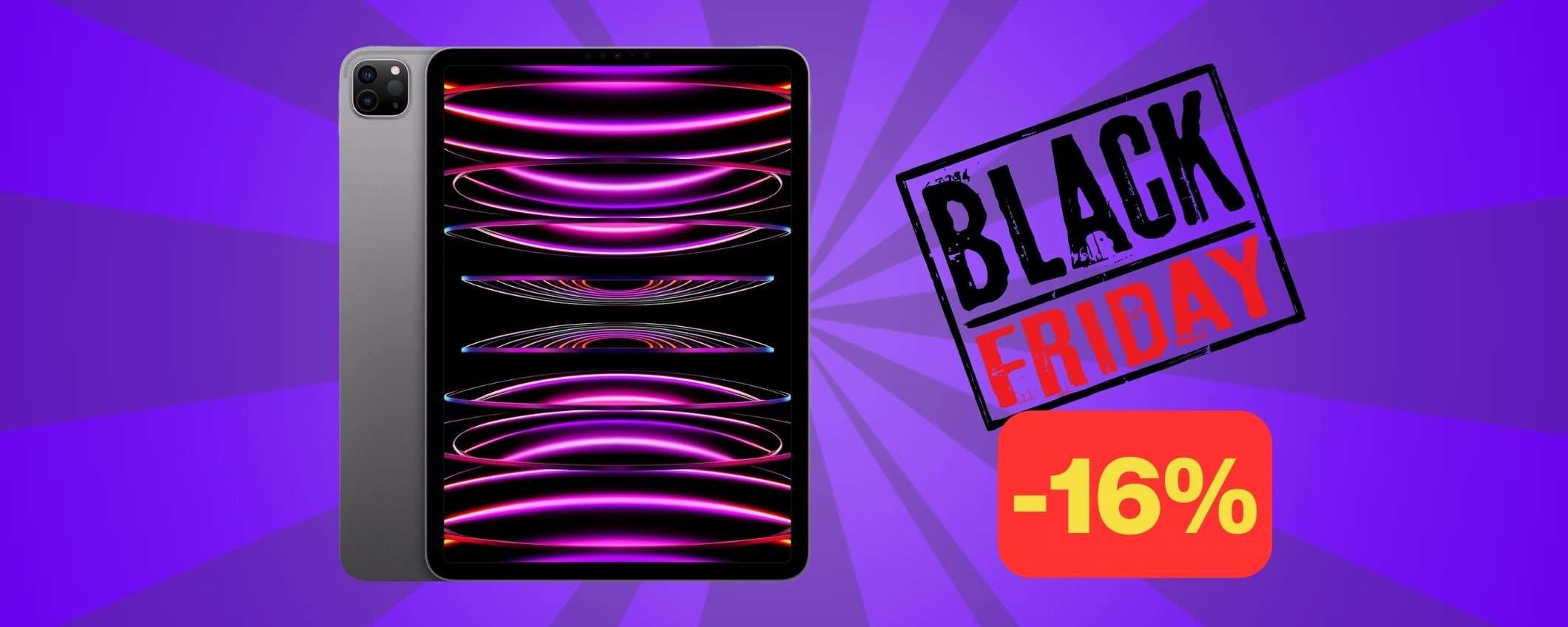 iPad Pro 2022 con M2 in offerta Black Friday: risparmi il 16%