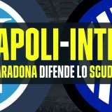Napoli-Inter: il Maradona per difendere lo scudetto
