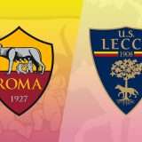 Roma-Lecce: guarda la partita in streaming