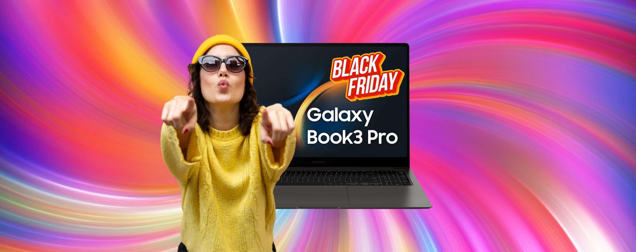 Samsung Galaxy Book3 Pro: risparmia 700€ con il Black Friday