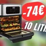 Con questo SCONTO risparmierai 74€ sulla Friggitrice ad Aria da 10L!