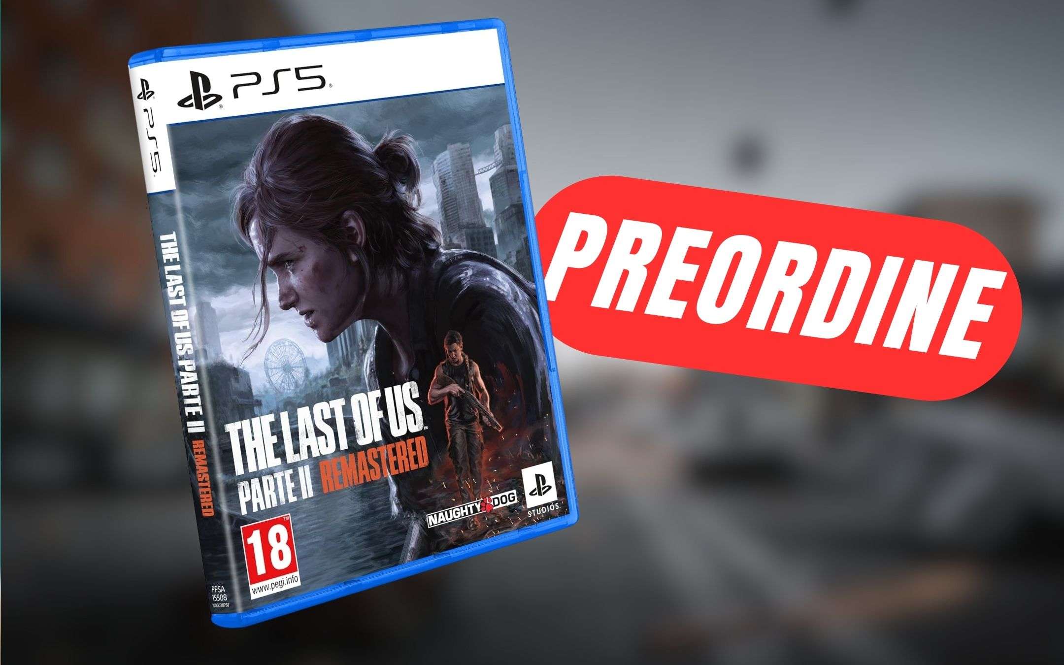 The Last of Us Parte II Remastered è già preordinabile su !