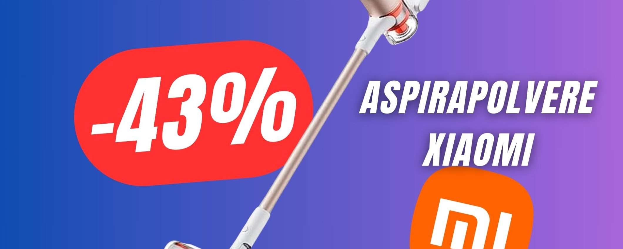 SCONTO FOLLE per l'Aspirapolvere Xiaomi (-43%)