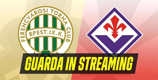 Ferencvaros-Fiorentina (Europa League)