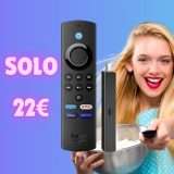 Fire TV Stick Lite: OGGI SOLO 22€ su Amazon