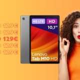 Lenovo Tab M10: OTTIMO tablet a soli 129€ su Amazon