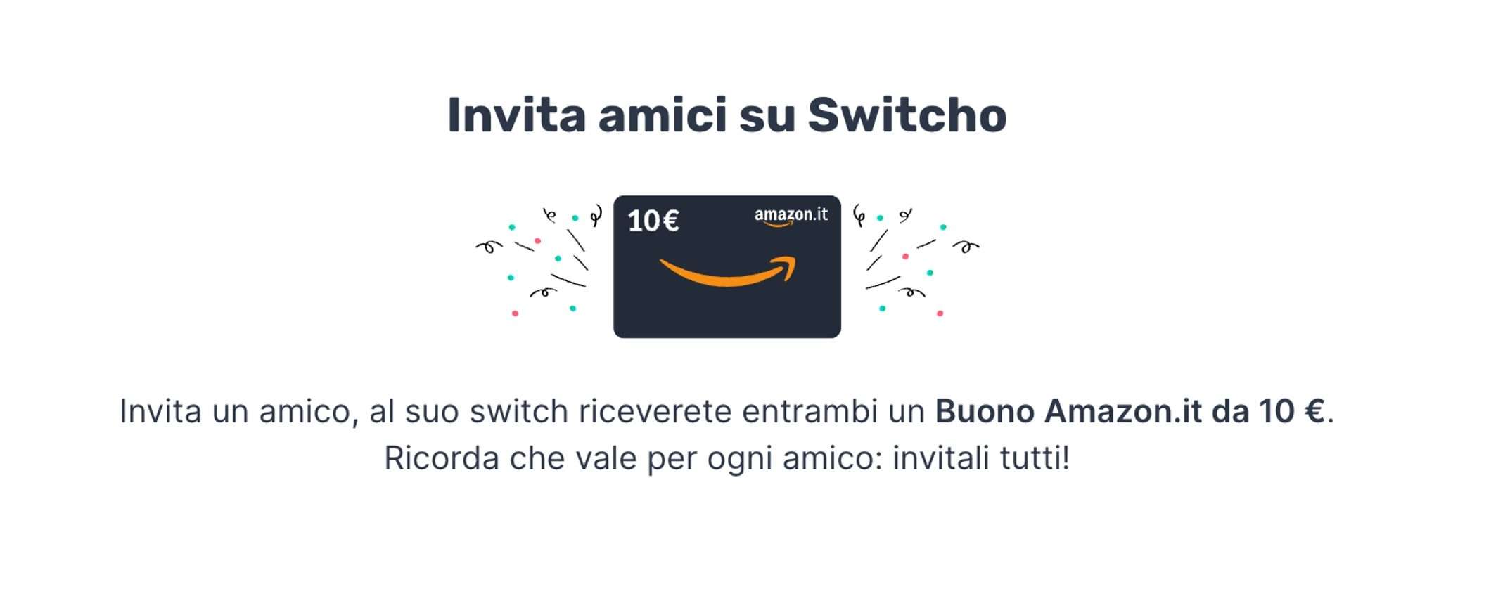 Switcho PROMO: guadagna Buoni Amazon senza limiti