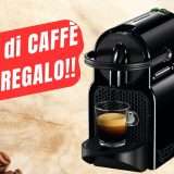 SCONTO+Caffè in REGALO con questa Macchina Nespresso!