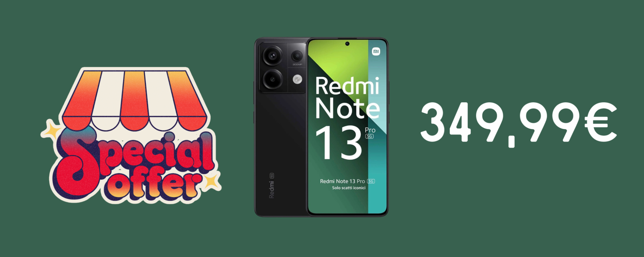 Redmi Note 13 Pro 5G con batteria INFINITA a soli 349,99€