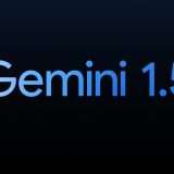 Google annuncia il nuovo modello Gemini 1.5