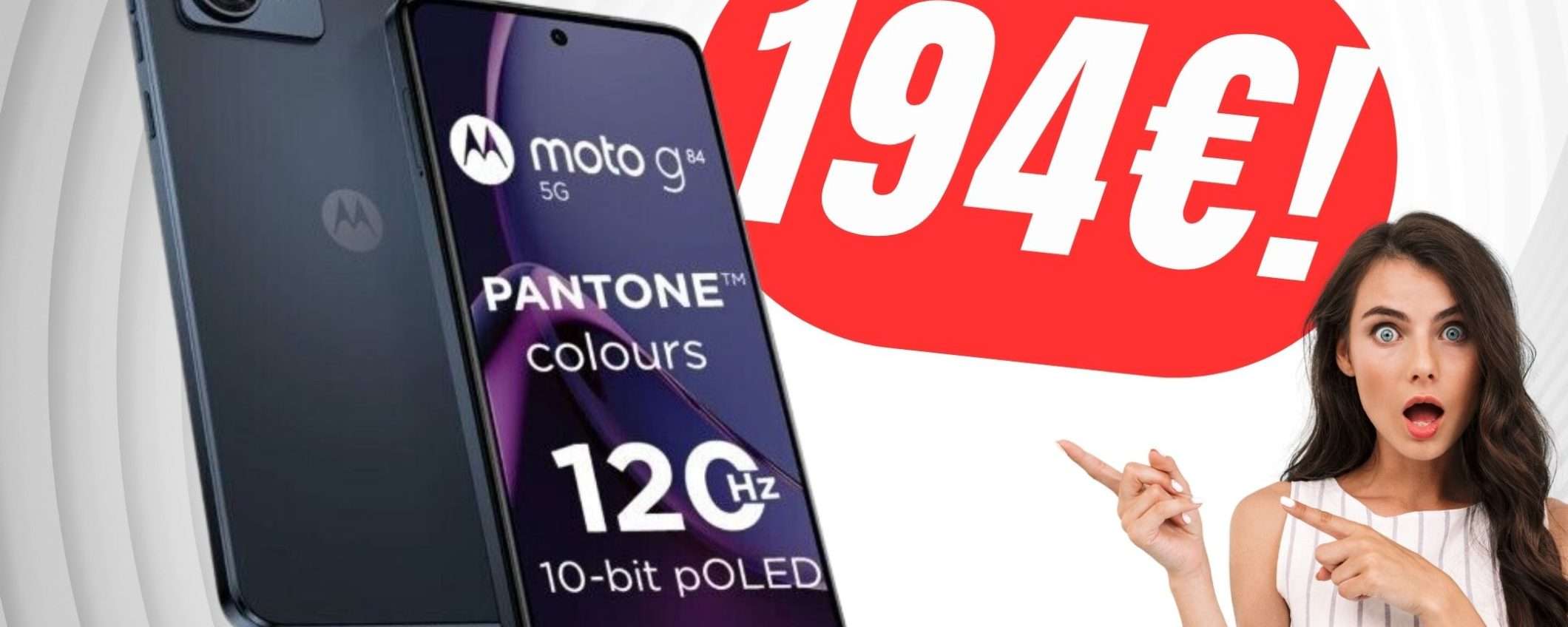 Più di 100€ di SCONTO sul Motorola Moto G84 5G grazie al COUPON!