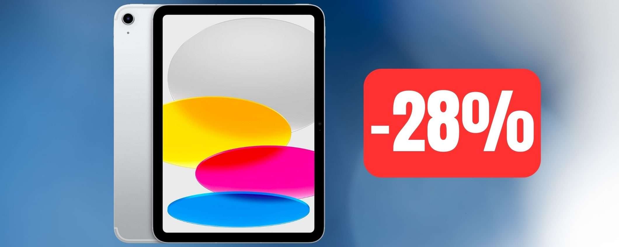 iPad 2022 di 10a generazione: sconto al MINIMO STORICO su Amazon (-28%)