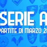 Serie A: calendario completo delle partite di marzo 2024