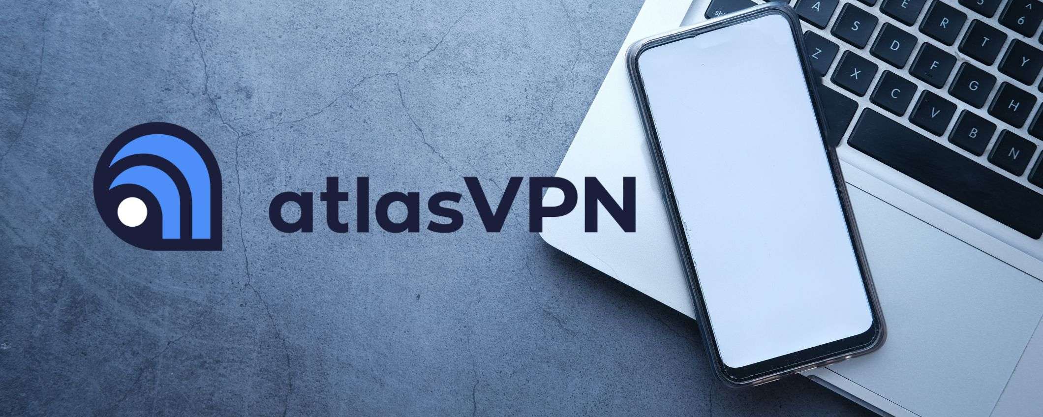 Atlas VPN, per te -86% e 6 mesi gratis
