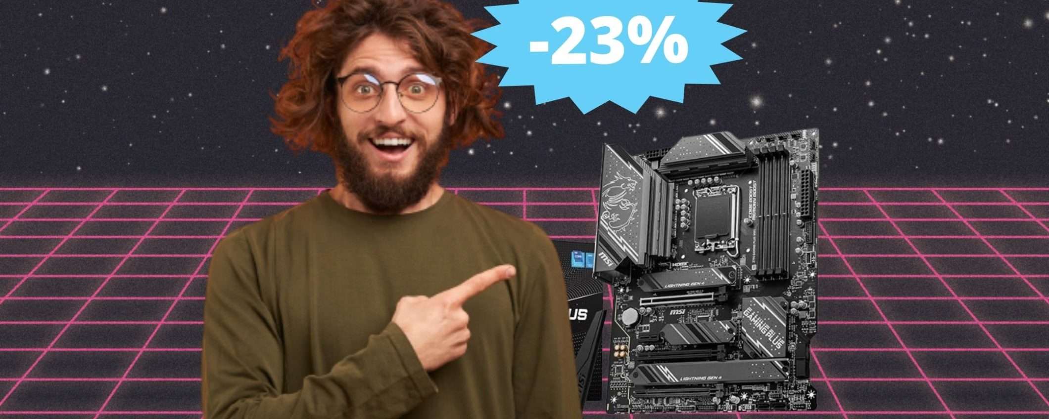 MSI Z790 GAMING PLUS: l'OCCASIONE che cercavi (-23%)