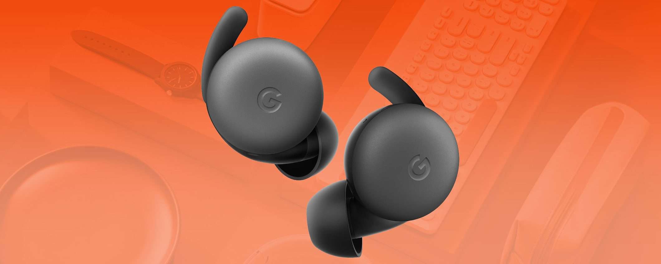 Gli auricolari wireless Google Pixel in FORTE SCONTO