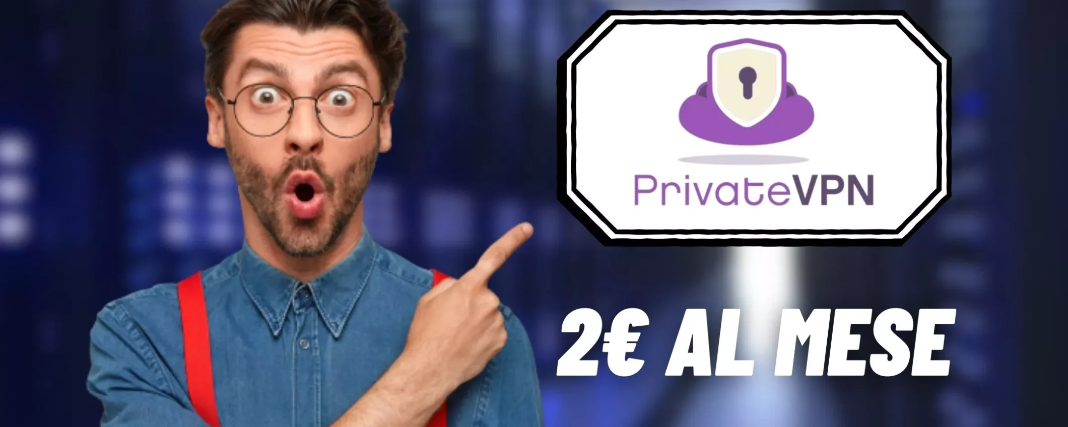 Privacy online garantita con PrivateVPN: VPN scontata dell’85%