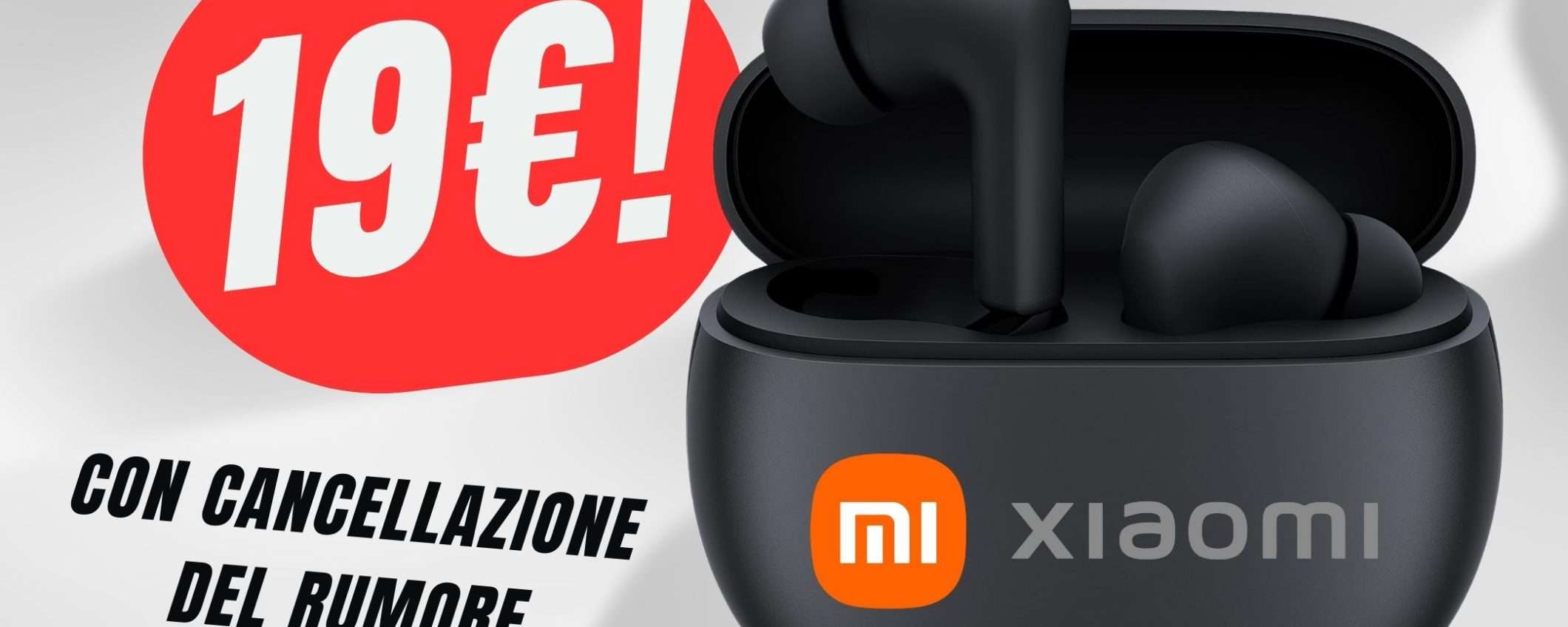 Questi AURICOLARI XIAOMI costano 19€ grazie all'offerta Amazon!