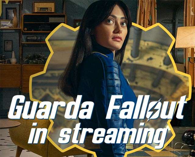 Fallout: guarda la serie in streaming