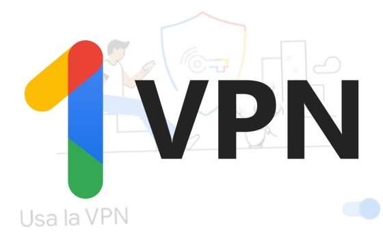 Addio alla VPN di Google One: è poco utilizzata