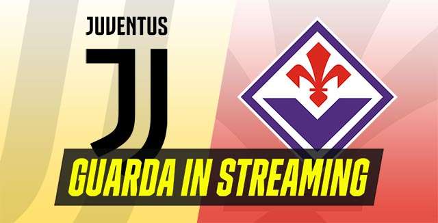 Juventus-Fiorentina (Serie A, giornata 31): guarda la partita in streaming