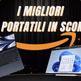 Sconti PAZZESCHI sui LAPTOP: ecco i migliori su Amazon!