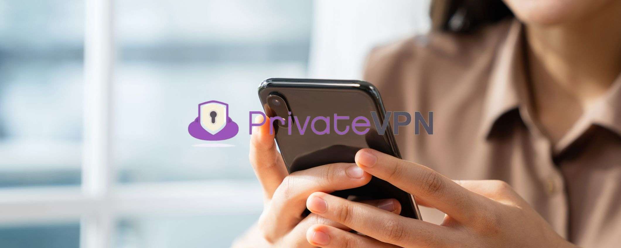 PrivateVPN, goditi internet e di' addio ai rischi online a soli 2€/mese