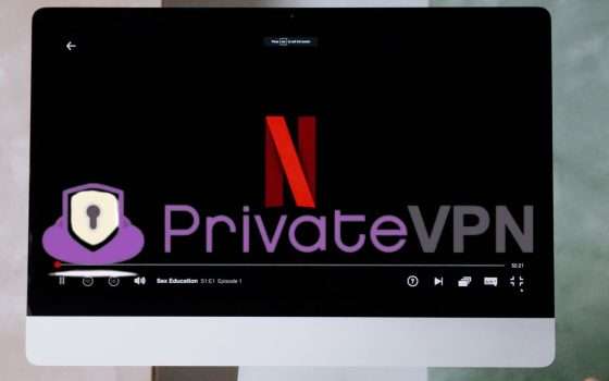 PrivateVPN, sblocca i programmi Netflix a soli 2,08€/mese