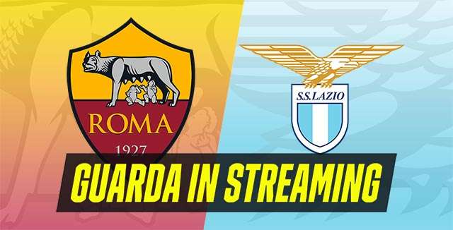 Roma-Lazio (Serie A, giornata 31): guarda la partita in streaming