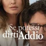 Come guardare Se potessi dirti addio in streaming dall'estero