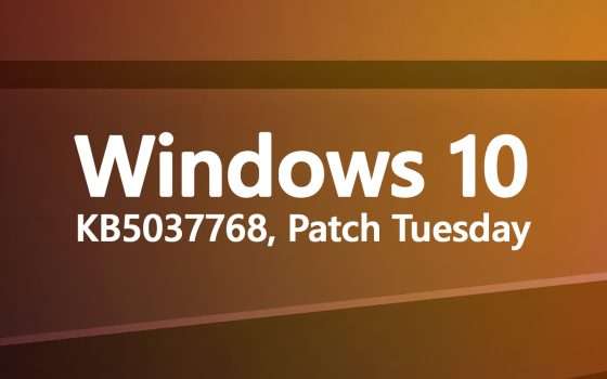 Windows 10 KB5037768: le novità del Patch Tuesday