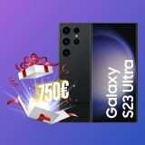 BOMBA Samsung Galaxy Ultra 23: scopri come averlo a 750€