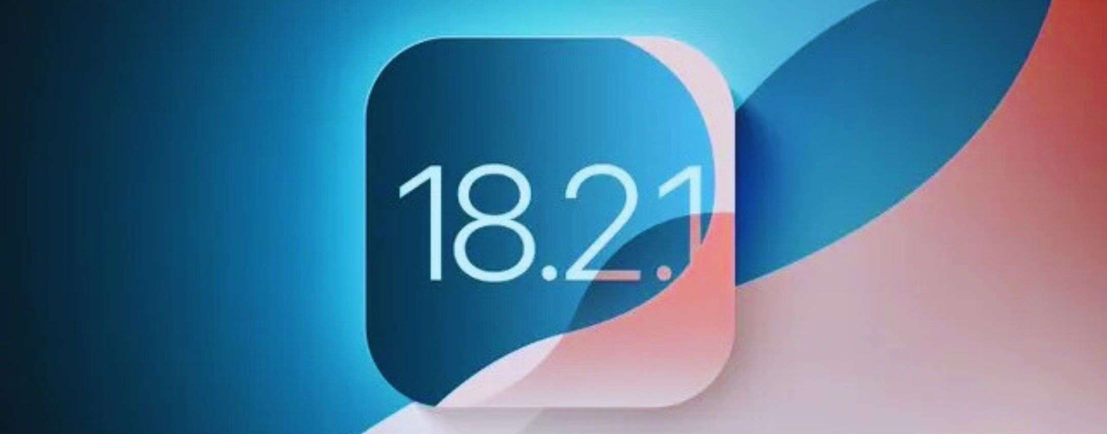 Apple rilascia iOS 18.2.1 per correggere bug importanti