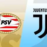 Come vedere PSV-Juventus in streaming (Champions League)