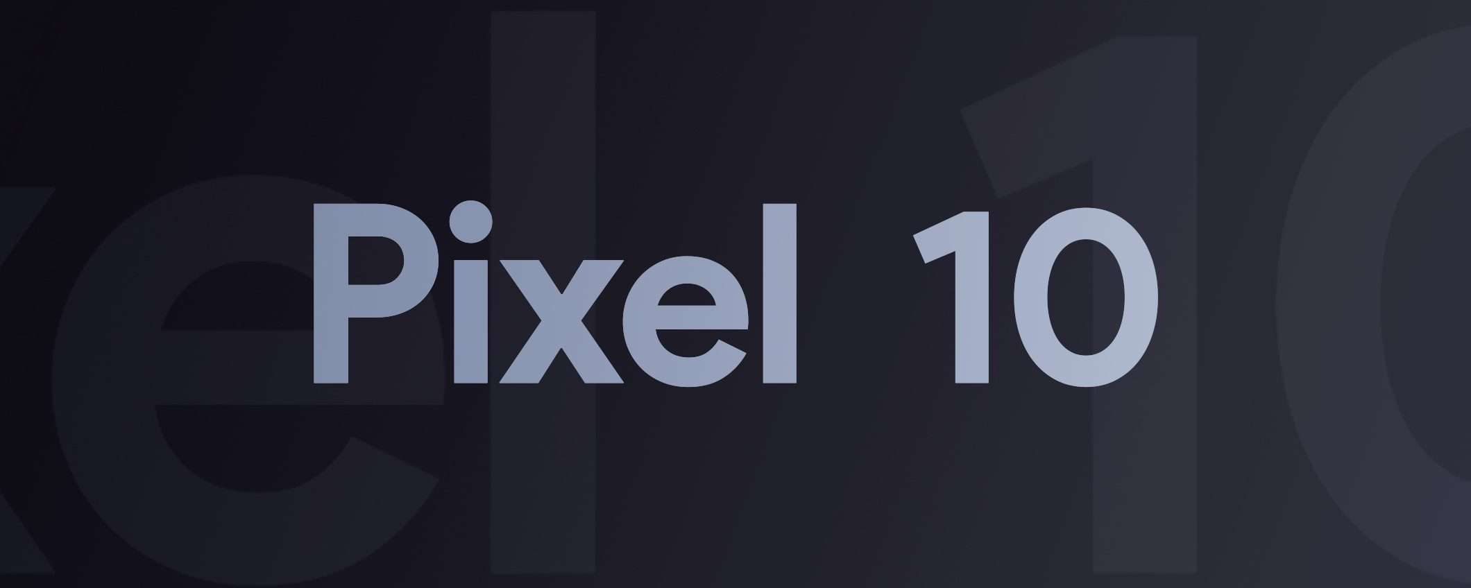 Google Pixel 10: la data dell'annuncio è ufficiale