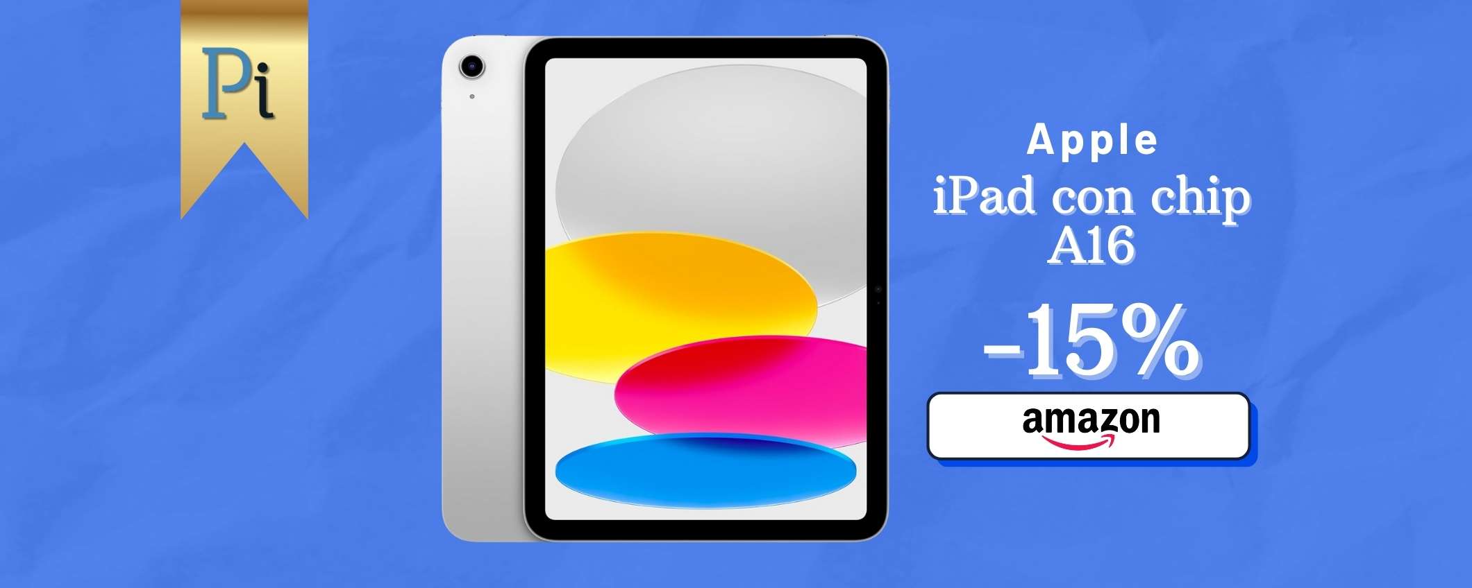 Apple iPad con Chip A16 a questo prezzo è da acquistare senza dubbi
