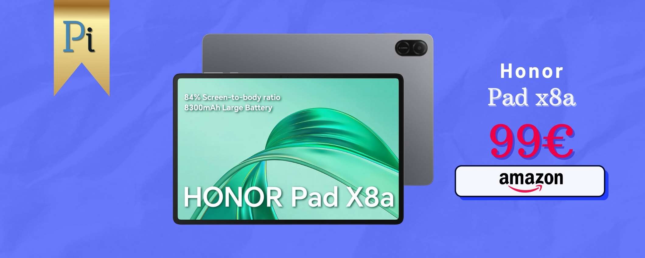 Il tablet che stavi cercando è HONOR Pad X8a, costa meno di 100€ ed è TOP
