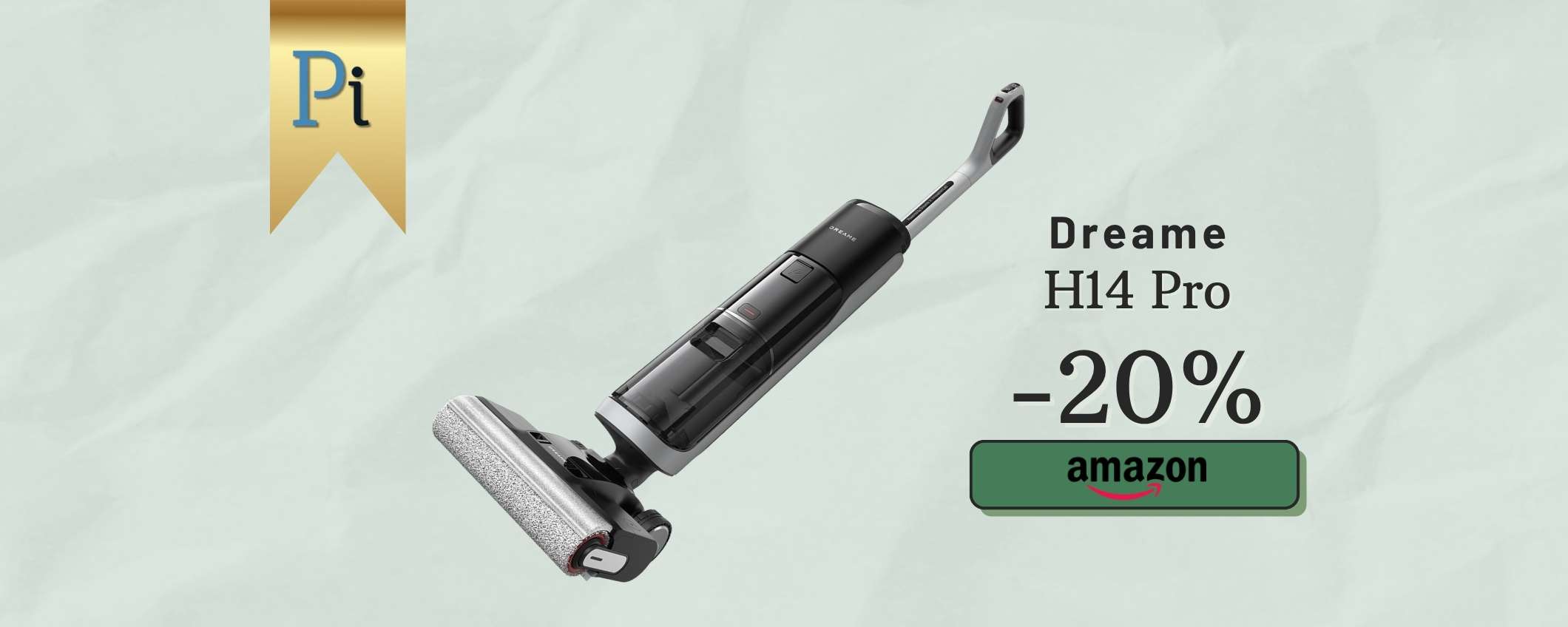 Ottimo prezzo per il DREAME H14 Pro, tuttofare che semplifica le pulizie