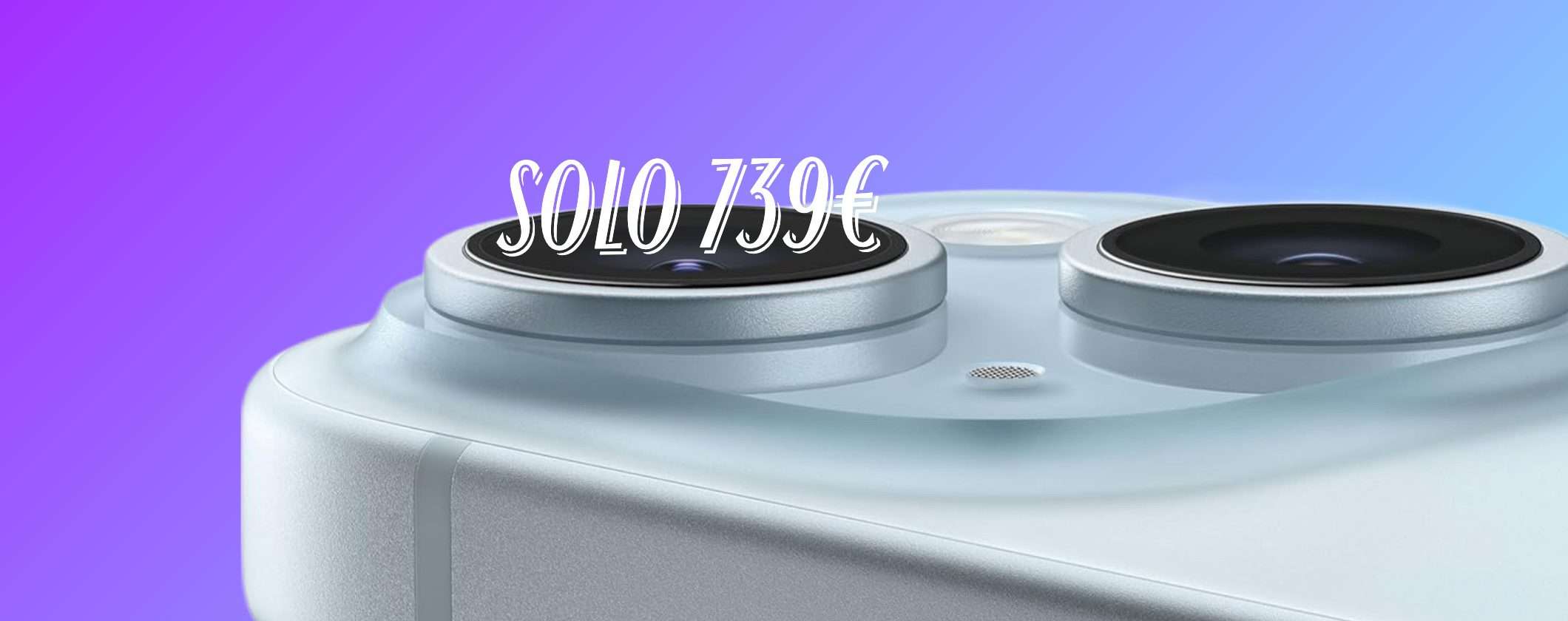 L’occasione che aspettavi: Apple iPhone 15 a 739€ su Amazon