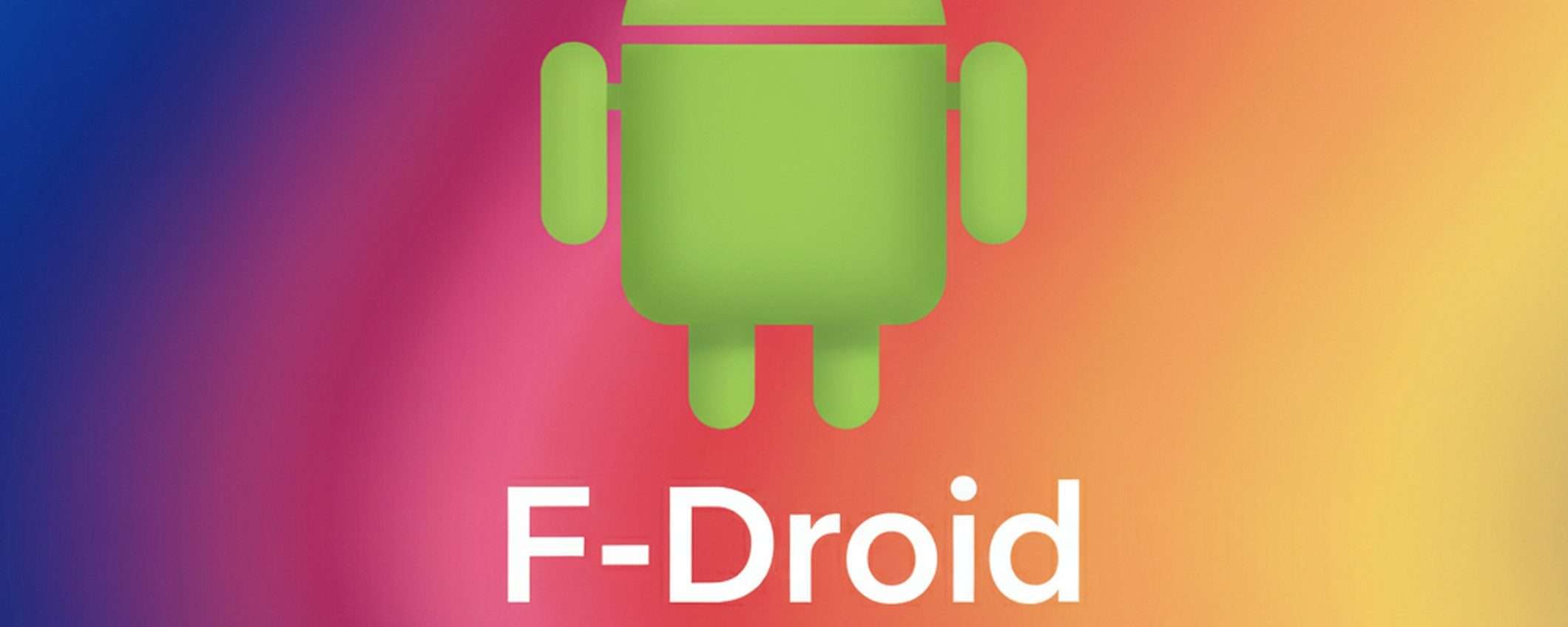 Sviluppatori Android verificati: F-Droid contro Google