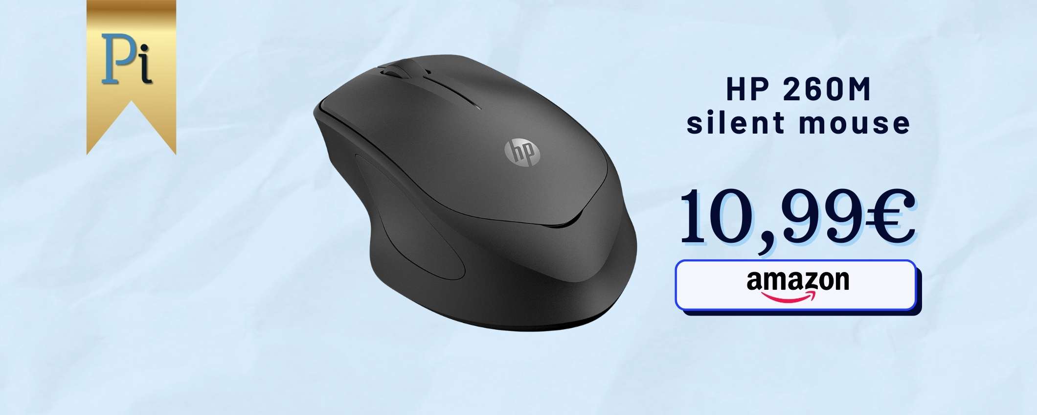 Compri il mouse wireless perfetto con 11€ ed è merito di HP su Amazon