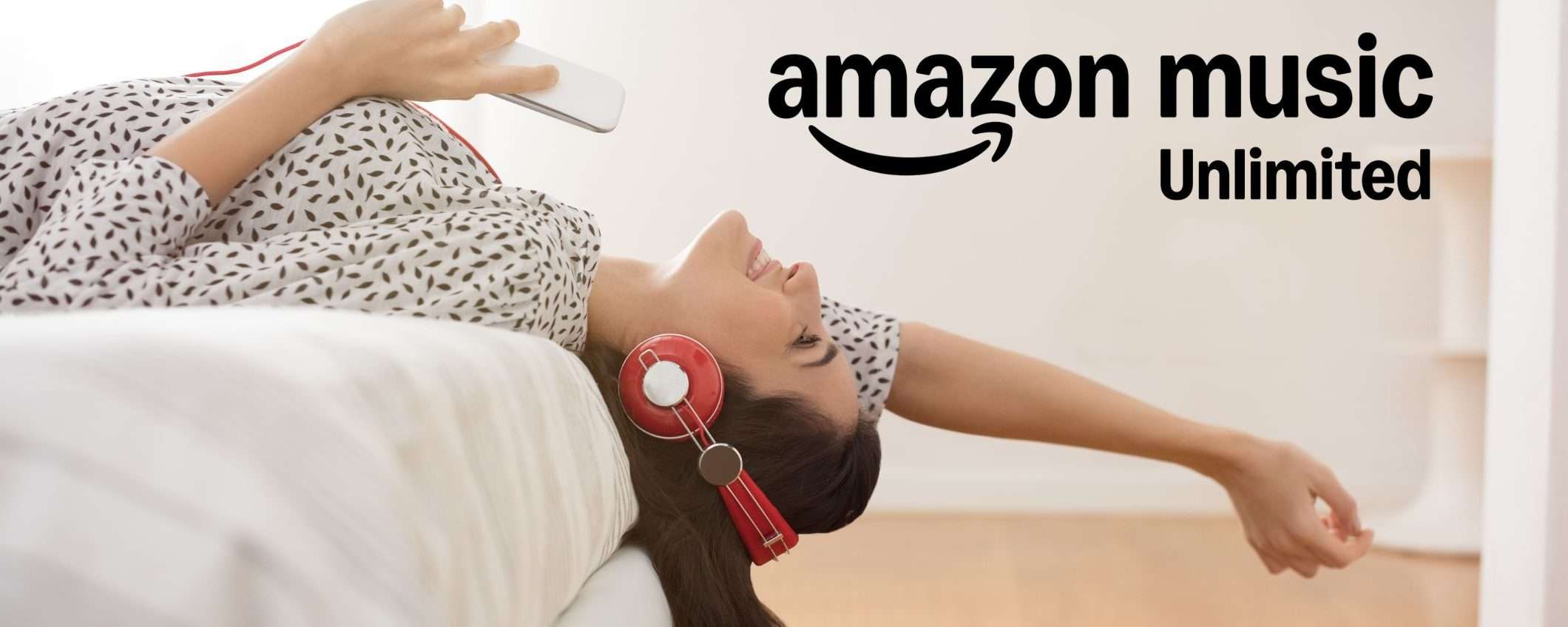 Amazon Music Unlimited: tutta la musica che vuoi GRATIS per 4 mesi