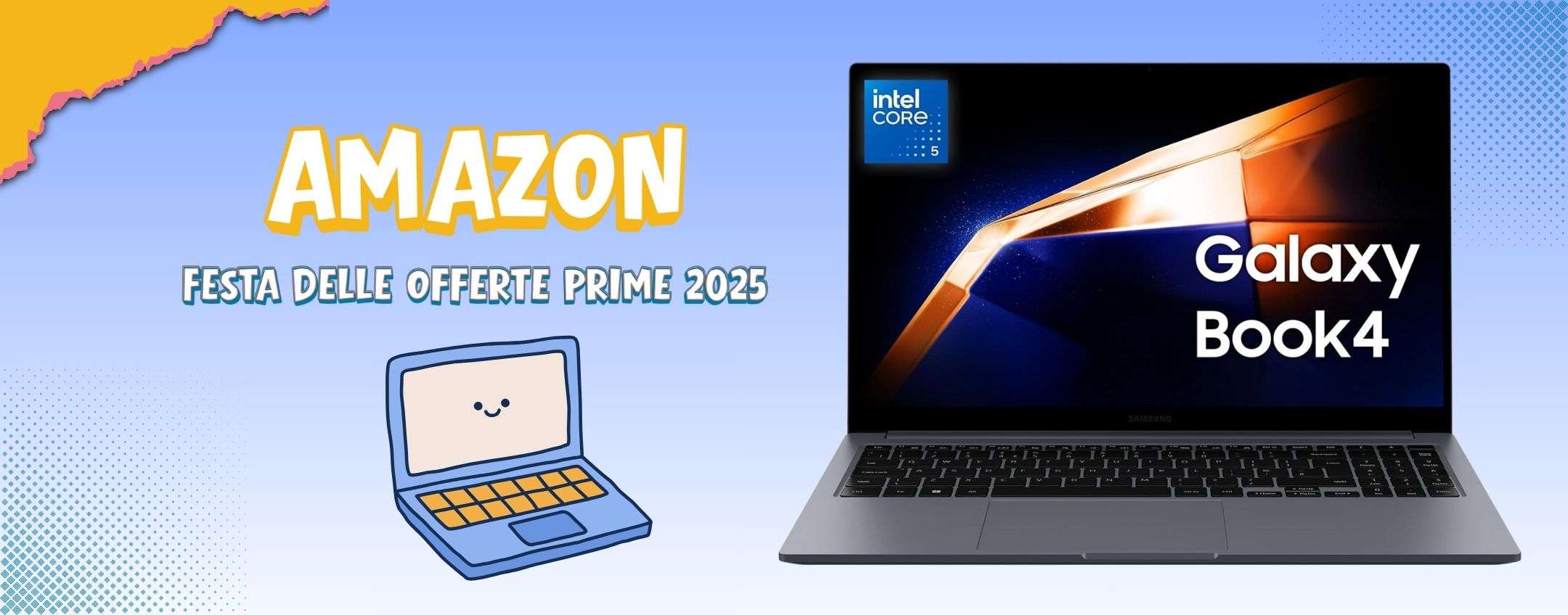 Galaxy Book4 (i5, 16+512GB e W11) in offerta Prime Day: è al minimo storico