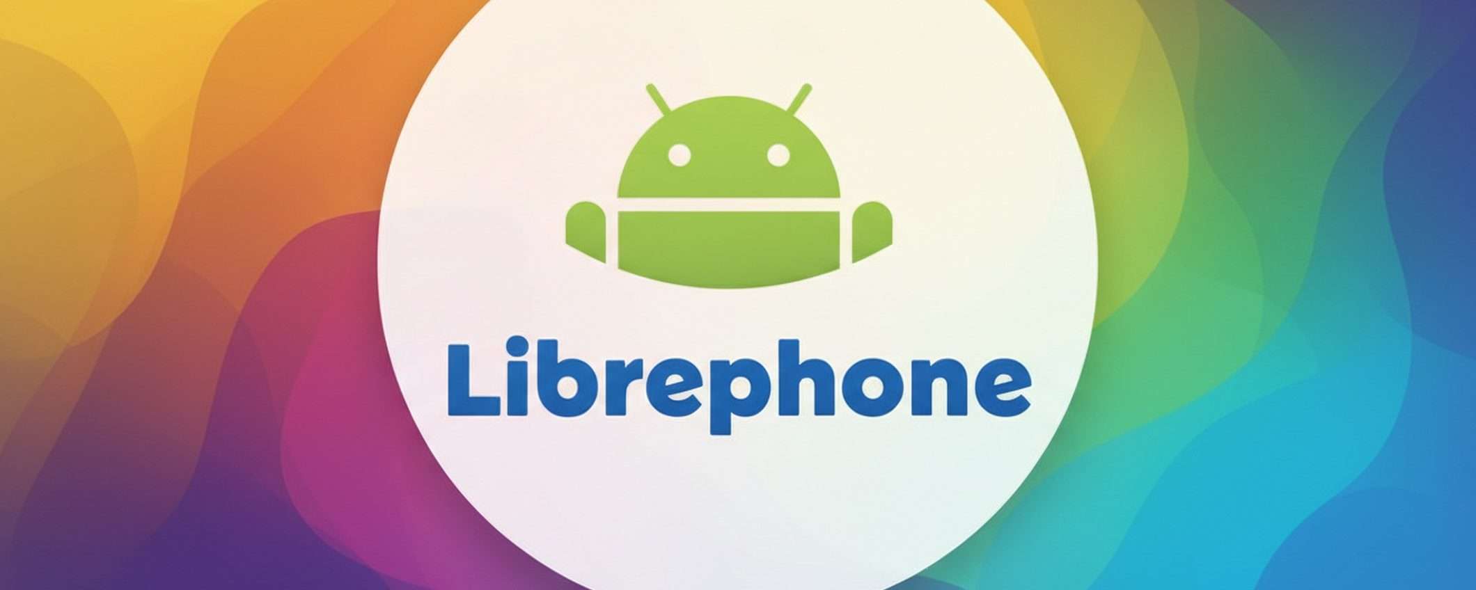 FSF annuncia Librephone: Android completamente free