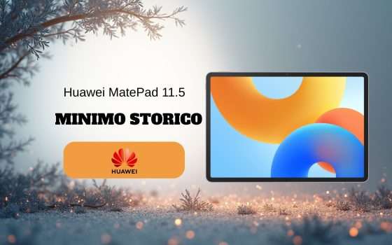 Huawei MatePad 11.5 con display PaperMatte in offerta al nuovo minimo storico