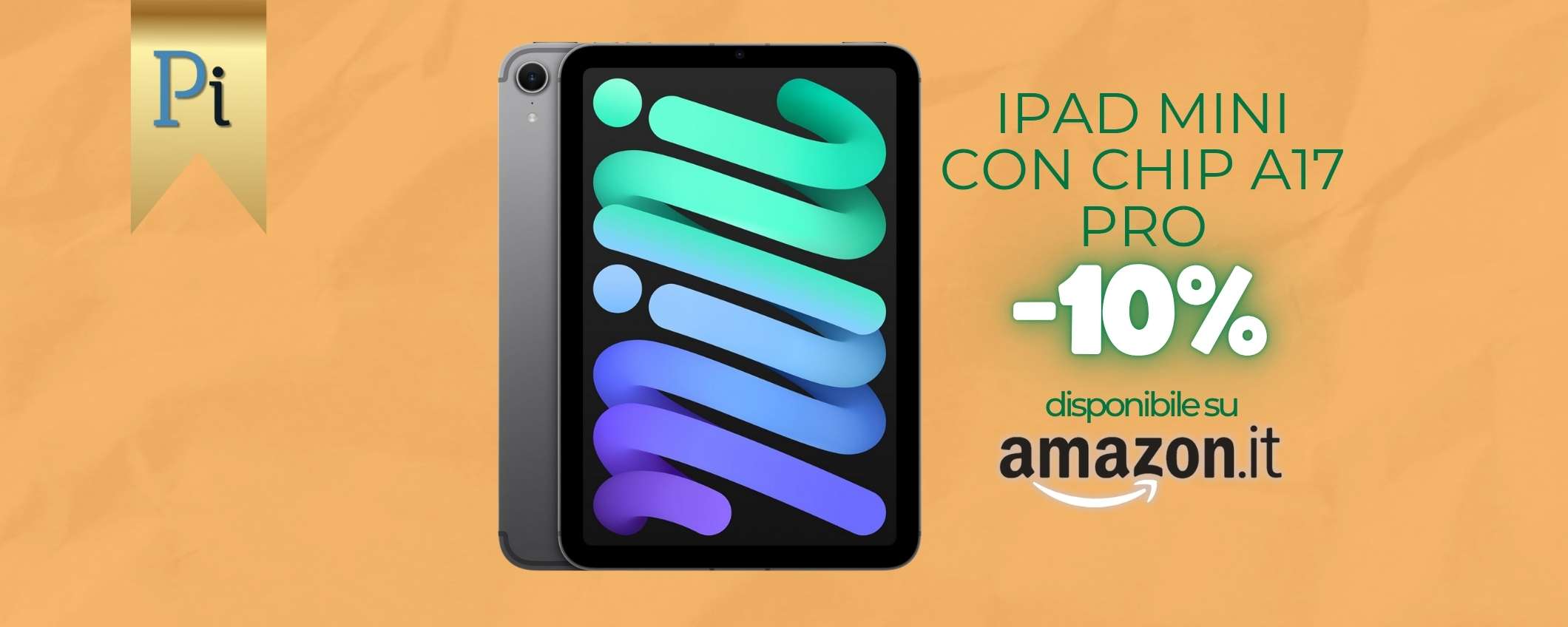 iPad mini con chip A17 Pro è il momento giusto per acquistarlo: solo Amazon