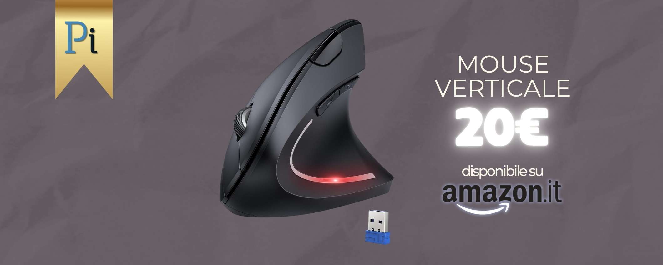 Il mouse vertirale è d’obbligo se stai tante ore al computer: il motivo (19€)