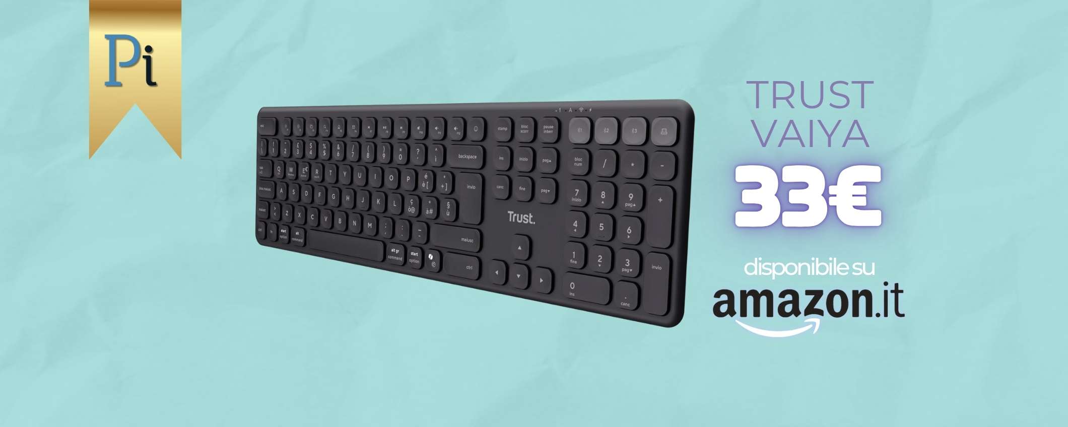 Trust Vaiya si connette a 4 dispositivi ed ha layout esteso: prezzo BOMBA